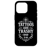 Trashy Tattoo Bible Verse Papa Citation Tatouage Humour Religieux Coque pour iPhone 16 Pro