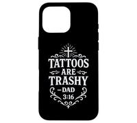 Trashy Tattoo Bible Verse Papa Citation Tatouage Humour Religieux Coque pour iPhone 16 Pro Max