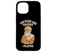 Trashy Tattoo Humour Philosophe Satire Citation Funny Platon Pun Coque pour iPhone 15