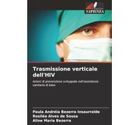Trasmissione verticale dell'HIV: Azioni di prevenzione sviluppate nell'assistenza sanitaria di base