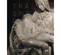 Trasparente bellezza. La nuova protezione per la Pietà vaticana