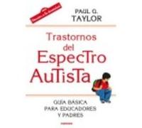 Trastornos Del Espectro Autista - Taylor, Paul G. Taylor, Paul G (Auteur)