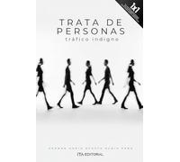 Trata de personas: Tráfico indigno