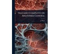Tratado Completo De Anatomã-A General