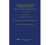 Tratado De Derecho Administrativo. Tomo Ii. La Administracion Publica