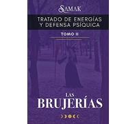 Tratado De Energã As Y Defensa Psã Quica Ii: Las Brujerã As