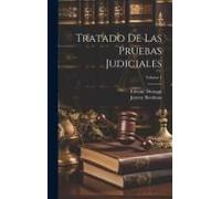 Tratado De Las Pruebas Judiciales; Volume 1