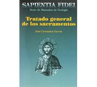Granados Garcia, Jose – Tratado general de los sacramentos – Livre en VO