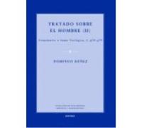 Tratado Sobre El Hombre Iii: Comentario A Suma Teológica, I,Q78-Q79 - Báñez, Domingo Báñez, Domingo (Auteur)
