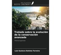 Tratado sobre la evolución de la conservación avanzada: Prácticas agrícolas