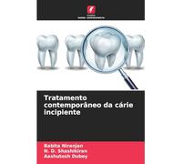 Tratamento contemporâneo da cárie incipiente