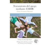 Tratamiento del apego mediante EMDR: Curar el trauma relacional