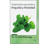 Tratamiento Natural De La Angustia Y Ansiedad
