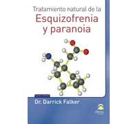Tratamiento natural de la esquizofrenia y la paranoia
