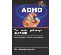 Trattamenti psicologici dell'ADHD: Gli effetti della terapia comportamentale e delle tecniche di modifica cognitivo-comportamentale
