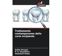Trattamento contemporaneo della carie incipiente