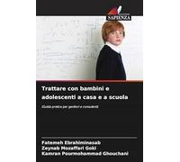Trattare con bambini e adolescenti a casa e a scuola