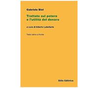 Trattato Sul Potere E L'utilità Del Denaro. Testo Latino A Fronte