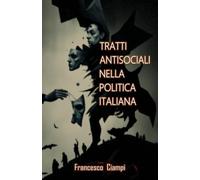 Tratti antisociali nella politica italiana