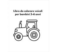Trattori, Camion, Auto e Altri Mezzi Disegni Semplici con Linee Spesse
