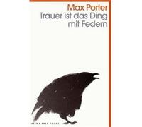 Trauer ist das Ding mit Federn | Max Porter Max PorterMax Porter (Auteur)