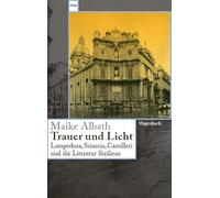 Trauer und Licht - Lampedusa, Sciascia, Camilleri und die Literatur Siziliens | Der Erfolgstitel endlich im Taschenbuch (Wagenbachs andere Taschenbücher)