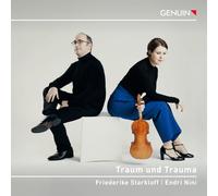 Friederike Starkloff – Traum Und Trauma / Sonates pour violon et piano – CD – Walter Genuin