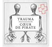 Coeur de Pirate - Trauma [Import]
