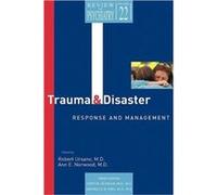 Trauma and Disaster Responses and Management