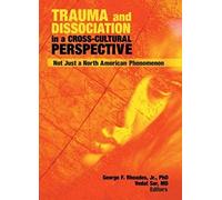 Trauma And Dissociation In A Cross-Cultural Perspective