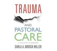 Trauma And Pastoral Care