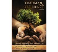 Trauma and Resilience, A Handbook by MD Frauke C Schaefer [Paperback] NEUF