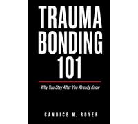 Trauma Bonding 101: Why You Stay After You Already Know?