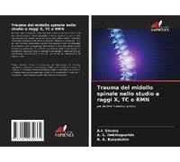 Trauma Del Midollo Spinale Nello Studio A Raggi X, Tc E Rmn