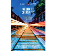 Trauma et créativité - Christian Hoffmann - Langage - broché - Essai