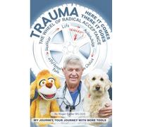 Trauma: Here it Comes, There it Goes.: The Wheel of Radical Acceptance