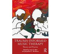 Trauma-Informed Music Therapy – Routledge