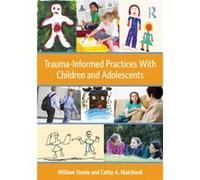 Trauma-Informed Practices With Children And Adolescents