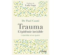 Trauma, l'épidémie invisible
