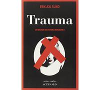Erik Axl Sund – Trauma : Les Visages de Victoria Bergman – Tome 2 – Broché