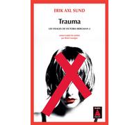 Trauma: Les Visages de Victoria Bergman 2