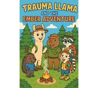 Trauma Llama and the Ember Adventure