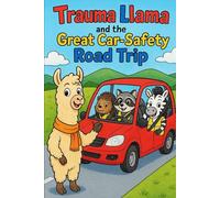 Trauma Llama and the Great Car-Safety Road Trip: Coloring Book