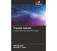 Trauma morale: Un'analisi dell'akrasia e della salute mentale