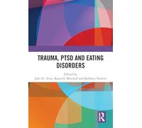 Trauma, PTSD and Eating Disorders – Routledge