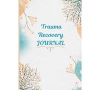 Trauma Recovery Journal