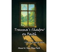 Trauma’s Shadow on Faith: A Journey Through the Silence
