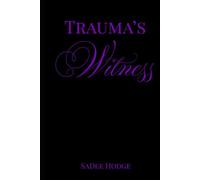Trauma’s Witness