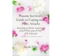 Trauma Survivor's Guide To Coping With Panic Attacks