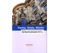 Trauma, Temps, Histoire